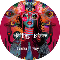 ✣ Healing Dance ✣ Tantra Day ✣ Ashram ✣