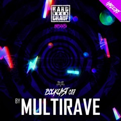 BOCKCAST #017 - Multirave [HARDCORE]