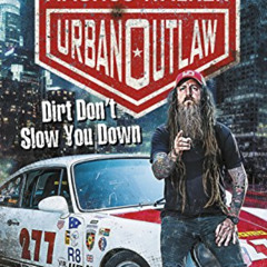 download PDF 💑 Urban Outlaw: Dirt Don't Slow You Down by  Magnus Walker EPUB KINDLE
