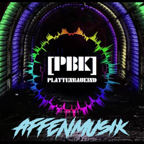 Affenmusik Plattenbaukind /PBK Music
