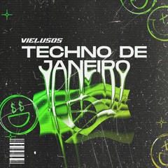 VIELUSOS - TECHNO DE JANEIRO