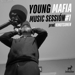 Young Mafia – Traición (Music Session #1 – Kinotsunen)