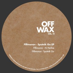 Fillimonov - Sputnik Go [OFFWAX012]