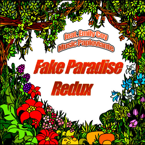 Fake Paradise Redux feat. Emily Coy