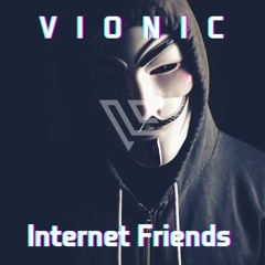 VIONIC - Internet Friends [Space - RE - M]