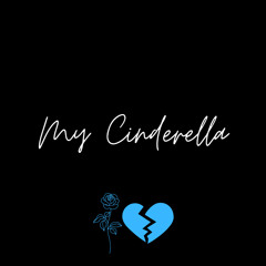 “My Cinderella” by Bendjy Calixte