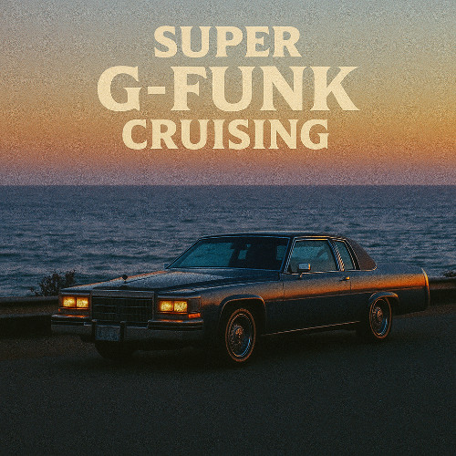 Super G-Funk Cruising
