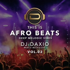 DjDaxio - This Is AfroBeats - Vol.02