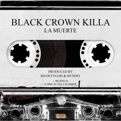 LA MUERTE - BLACK CROWN KILLA