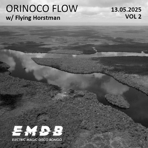 ORINOCO FLOW #02 w/ Flying Horstman