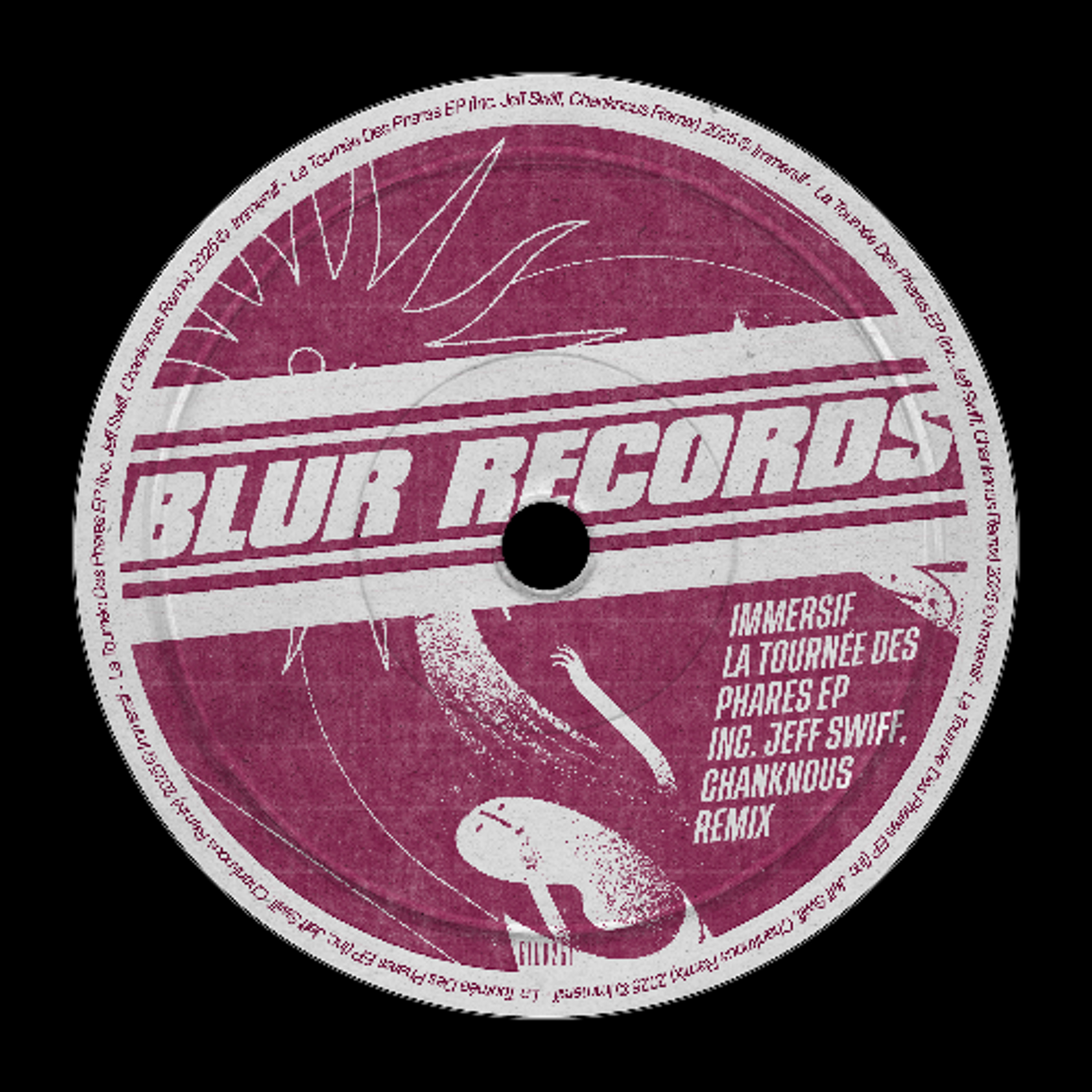 PREMIERE: Immersif - La Tournée des Phares (Jeff Swiff Remix) [Blur Records] episode artwork