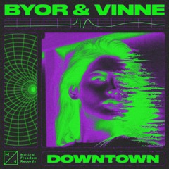 BYOR & VINNE - Downtown