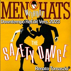 Men Without Hats - The Safety Dance (Downtempo ReEdit Instr. Version 2023 By RT)