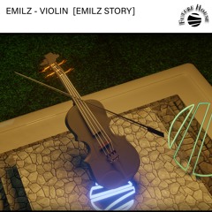 EmilZ - VIOLIN [EmilZ Story] (Radio Edit)