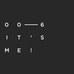 Denise Schneider - It‘s Me #006  (Uncoded Radio - Switch Code / France)