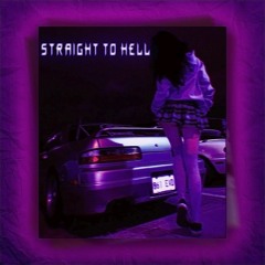 Straight To Hell