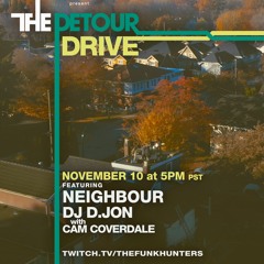 Detour Drive | D.jon + Cam Coverdale | Nov. 2020