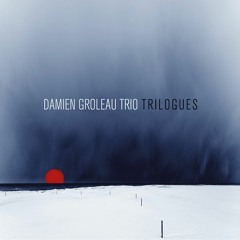 OVERLOAD - Damien Groleau Trio