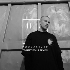 Tommy Four Seven - HATE Podcast 210