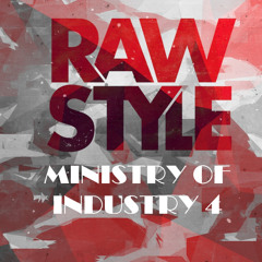 MINISTRY OF INDUSTRY #4 - RAW