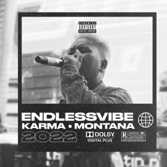 Karma Montana - Endless Vibe ( Prod. Brantley Beats )