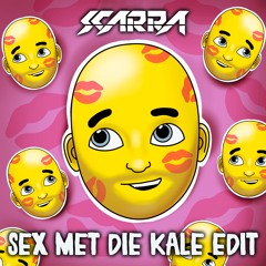 Scarra - Sex Met Die Kale (Valentine Tool)[FREE DOWNLOAD]