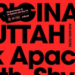 K Apache With Shy FX - Original Nuttah 25 (Awharik Remix)