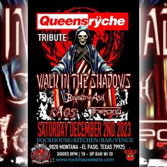Dec. 2nd 2023 - WALK IN THE SHADOWS + Beyond The Ash, Theory 7, KAOS