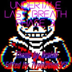 Undertale Last Breath Phase 3: An Enigmatic Encounter Slowed Down Edited
