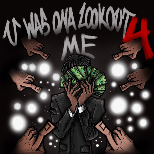 U Was Ona Lookout 4 Me [Mixtape] [Hosted By DJ BANNED]