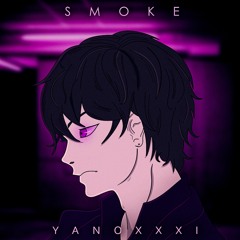 Yanoxxxi - Smoke