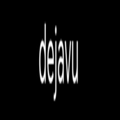 dejavu ft. CHOSEN