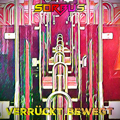 Verrückt Bewegt  (Party Set 15.11.25)