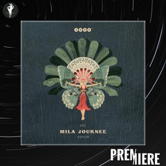 PREMIERE: Mila Journée - Anhum | 3000Grad