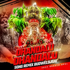 DHANDALU DHANDALU AMMORU TALLI SONG MIX BUDWELDJSAI