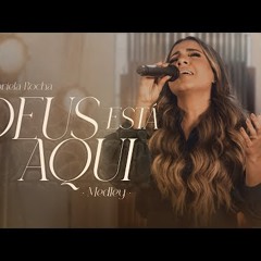Gabriela Rocha - Deus Está Aqui (Medley) (Ao Vivo)