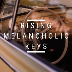 Rising Melancholic Keys