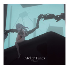 Angelic Mirage Field【Atelier Tunes Vol.5】
