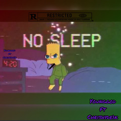 Younggod-No sleep Ft chris1k