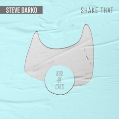 Steve Darko - Shake That (Astronomar Remix)