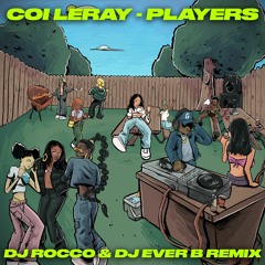 Coi Leray - Players (DJ ROCCO & DJ EVER B Remix) (Dirty)