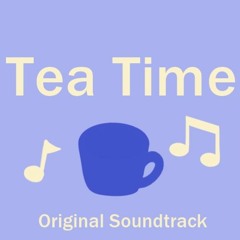 Tea Time Episode 3 Background Music
