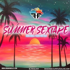 DJ FIF SUMMER SEXTAPE | DANCEHALL MIX 2021