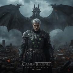 Game of Thrones (DreVnox Hardstyle Remix)