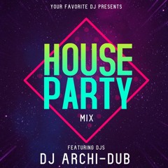 HOUSE PARTY FRIDAYS | VOL 22 |HIP HOP & TRAP| INSTAGRAM @DJ_ARCHI-DUB