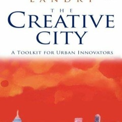 ❤READ❤ The Creative City: A Toolkit for Urban Innovators