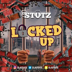 #LockedUp - @DJStutz_