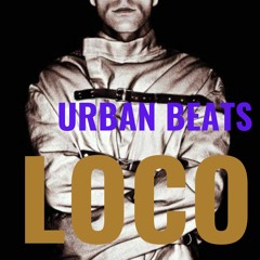 "Loco" Instrumental Type Rap Sample Con Coro - Urban Beats (Vendido)