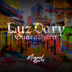 LuzDary Guarachera 💃🏽🍓 Miguel Gomez 2024 🎄 (Loscantores) Radioedit