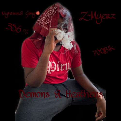 Z~Myerz - Demons & Heathens